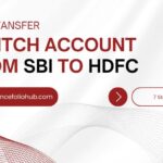 7 step to Switch Bank Account from SBI to HDFC