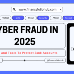 Ways and Apps to Protect Your Bank Accounts from Cyber Fraud in 2025